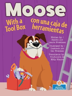 Moose with a Tool Box (Moose Con Una Caja de Herramientas) Bilingual Eng/Spa