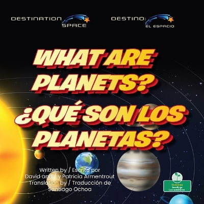 What Are Planets? (?Qu? Son Los Planetas?) Bilingual Eng/Spa