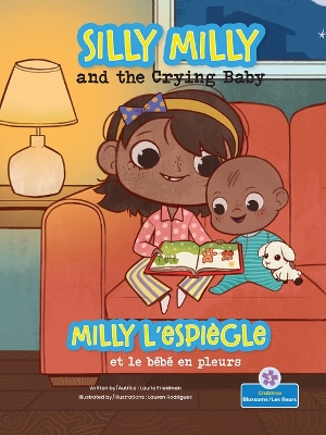 Milly l'Espiegle Et Le Bebe En Pleurs (Silly Milly and the Crying Baby) Bilingual Eng/Fre