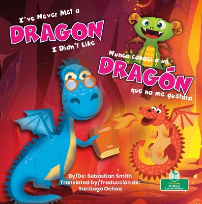 Nunca Conoci a Un Dragon Que No Me Gustara (I've Never Met a Dragon I Didn't Like) Bilingual Eng/Spa