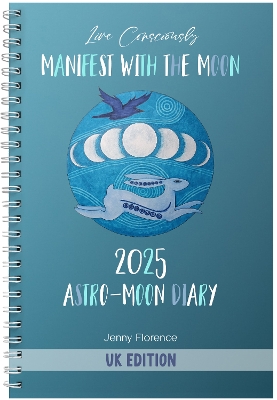 Manifest with the Moon Astro-Moon Diary 2025 UK Edition