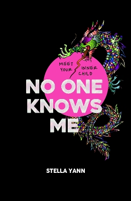 NO ONE KNOWS ME: The Dragon Edition