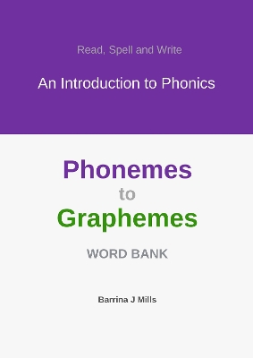 Introduction to Phonics, Phonemes to Graphemes, Word Bank