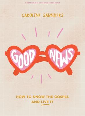 Good News Teen Girls' Bible Study Book