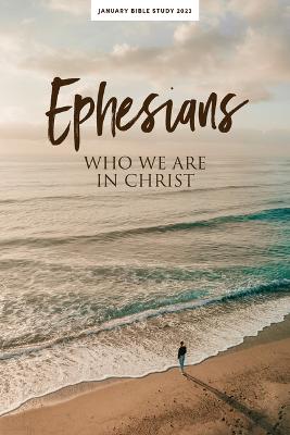 January Bible Study 2023: Ephesians Personal Study Guide
