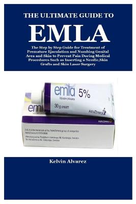 The Ultimate Guide to Emla