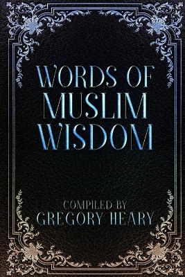 Words of Muslim Wisdom