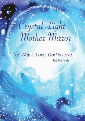 Crystal Light Mother Mirror