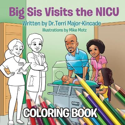 Big Sis Visits the NICU Coloring Book