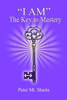 I am the Key to Mastery