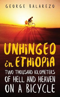 Unhinged in Ethiopia