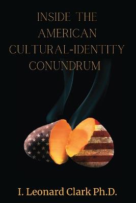 Inside The American Cultural-Identity Conundrum