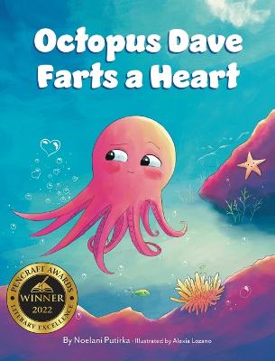 Octopus Dave Farts a Heart