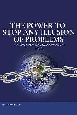 Power To Stop Any Illusion Of Problems