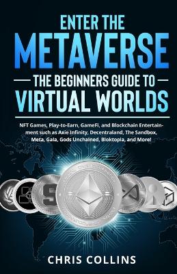 Enter the Metaverse - The Beginners Guide to Virtual Worlds