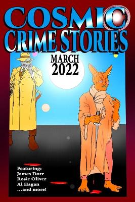 Cosmic Crime Stories March 2022