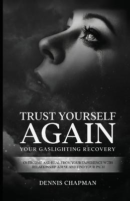 Trust Yourself Again