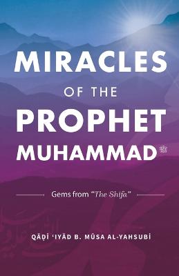 Miracles of the Prophet Muhammad