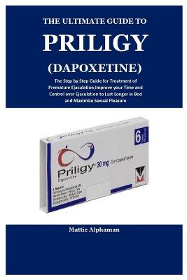 The Ultimate Guide to Priligy(dapoxetine)