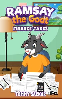 Ramsay the Goat, Finance