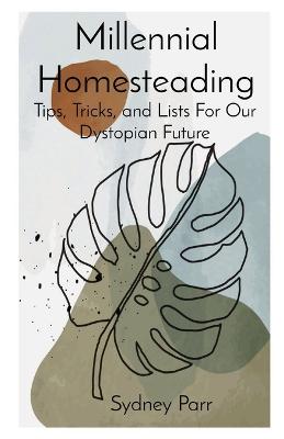 Millennial Homesteading