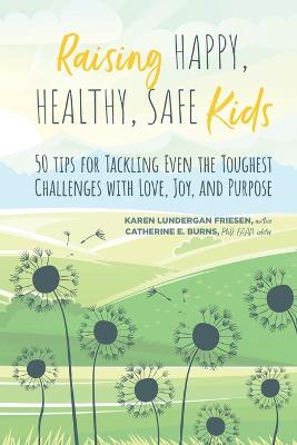 Raising Happy, Healthy, Safe Kids