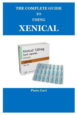 The Complete Guide to Using Xenical