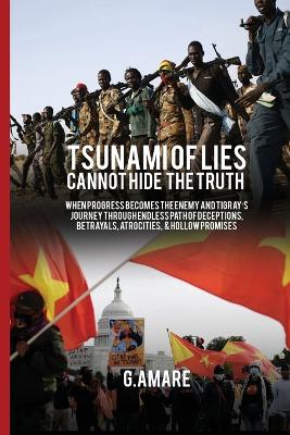 Tsunami of Lies Cannot Hide the Truth