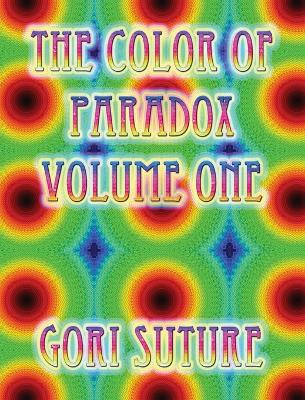 The Color of Paradox Volume One