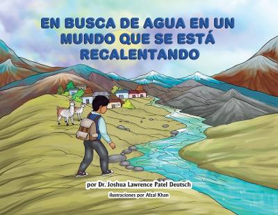 En busca de agua en un mundo que se esta recalentando