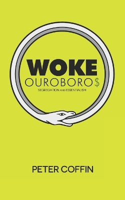 Woke Ouroboros