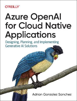 Azure OpenAI Service for Cloud Native Applications