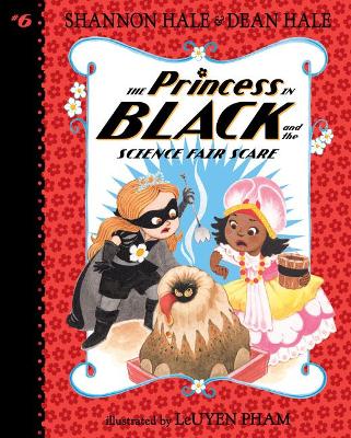 Princess in Black and the Science Fair Scare: #6