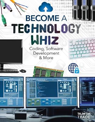 Become a Technology Whiz: Coding, Software Development & More