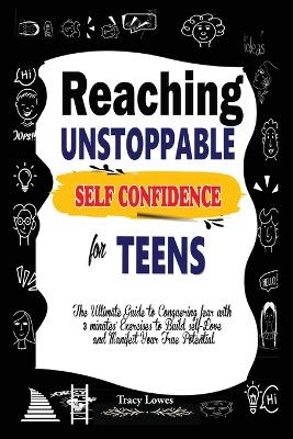 Reaching Unstoppable Self Confidence for Teens