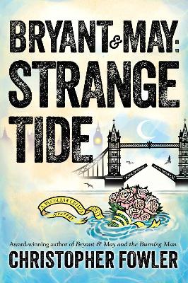 Bryant & May: Strange Tide