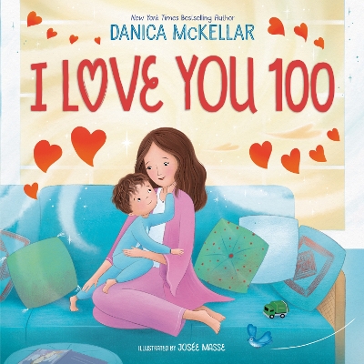 I Love You 100: A Counting Book Full of Love