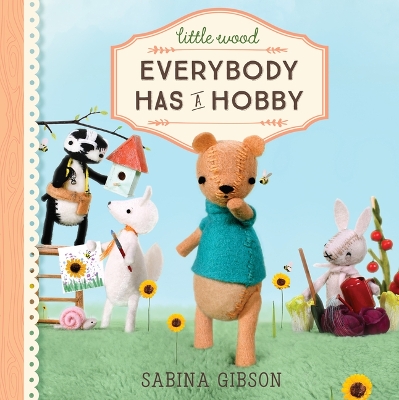 Little Wood: Everybody Has a Hobby