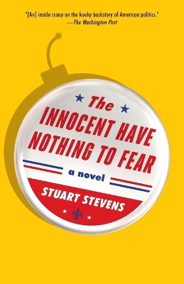 The Innocent Have Nothing to Fear