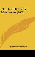 Care Of Ancient Monuments (1905)