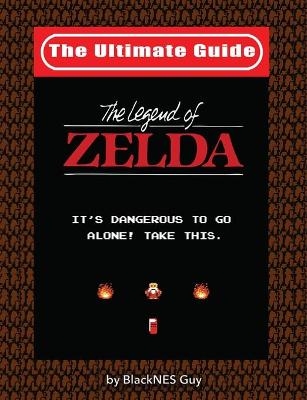 Ultimate Guide To The Legend Of Zelda