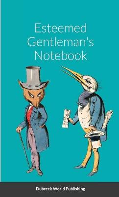 Esteemed Gentleman's Notebook