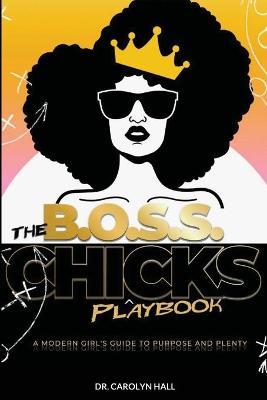 The B.O.S.S. Chicks Playbook