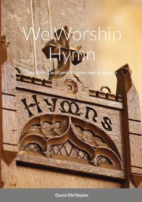 We Worship Hymn