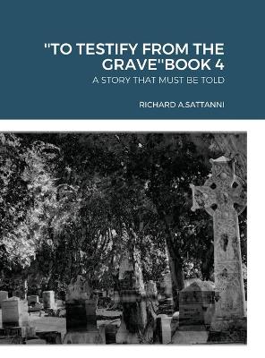''To Testify from the Grave''book 4