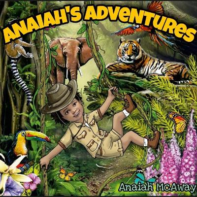 Anaiah's Adventures