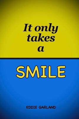 It only takes a smile