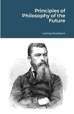 Principles of Philosophy of the Future