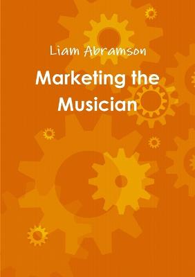 Marketing the Musician
