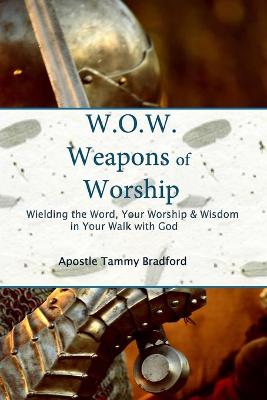W.O.W. Weapons of Worship